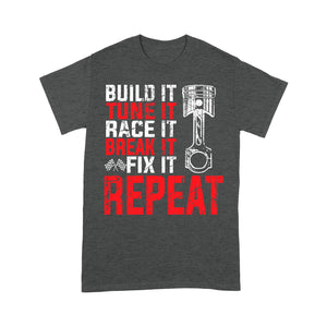 Motorcycle Men T-shirt - Built It Tune It Race It Break It Fix It Repeat - Cool Motocross Biker Tee| NMS234 A01