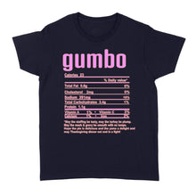 Load image into Gallery viewer, Gumbo nutritional facts happy thanksgiving funny shirts - Standard Women's T-shirt