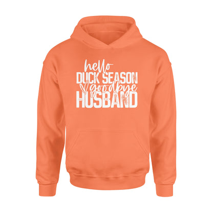 Hello duck season, Goodbye Husband Shirt, duck hunting shirt NQS1288 - Standard Hoodie