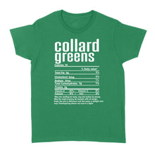 Load image into Gallery viewer, Collard greens nutritional facts happy thanksgiving funny shirts - Standard Women's T-shirt