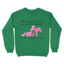 Load image into Gallery viewer, Behind every horse girl who believes in herself is a mom who believed in her first D03 NQS3157 Sweatshirt