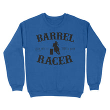 Load image into Gallery viewer, Barrel Racer Turn &amp; Burn Lean Into It, horse riding shirts, funny horse shirt D06 NQS3108 Sweatshirt