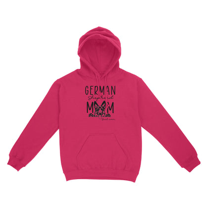 Womens German Shepherd Mom Best Ever Shirt Funny Dog Mom Gift Smiling Dog Standard Hoodie FSD2366D08