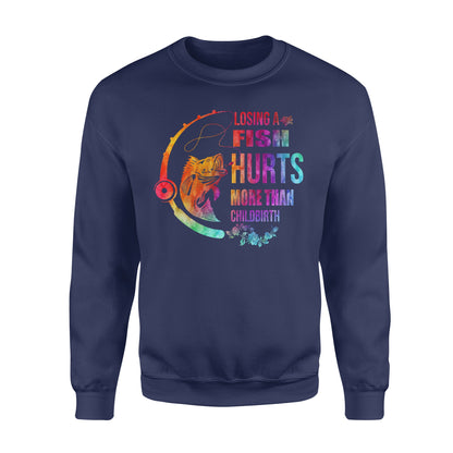 Losing a fish hurts more than childbirth Standard Crew Neck Sweatshirt