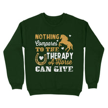 Load image into Gallery viewer, Nothing Compares To The Therapy A Horse Can Give D02 NQS2931 Standard Crew Neck Sweatshirt