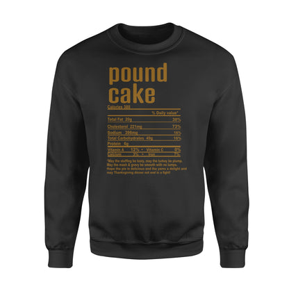 Pound cake nutritional facts happy thanksgiving funny shirts - Standard Crew Neck Sweatshirt