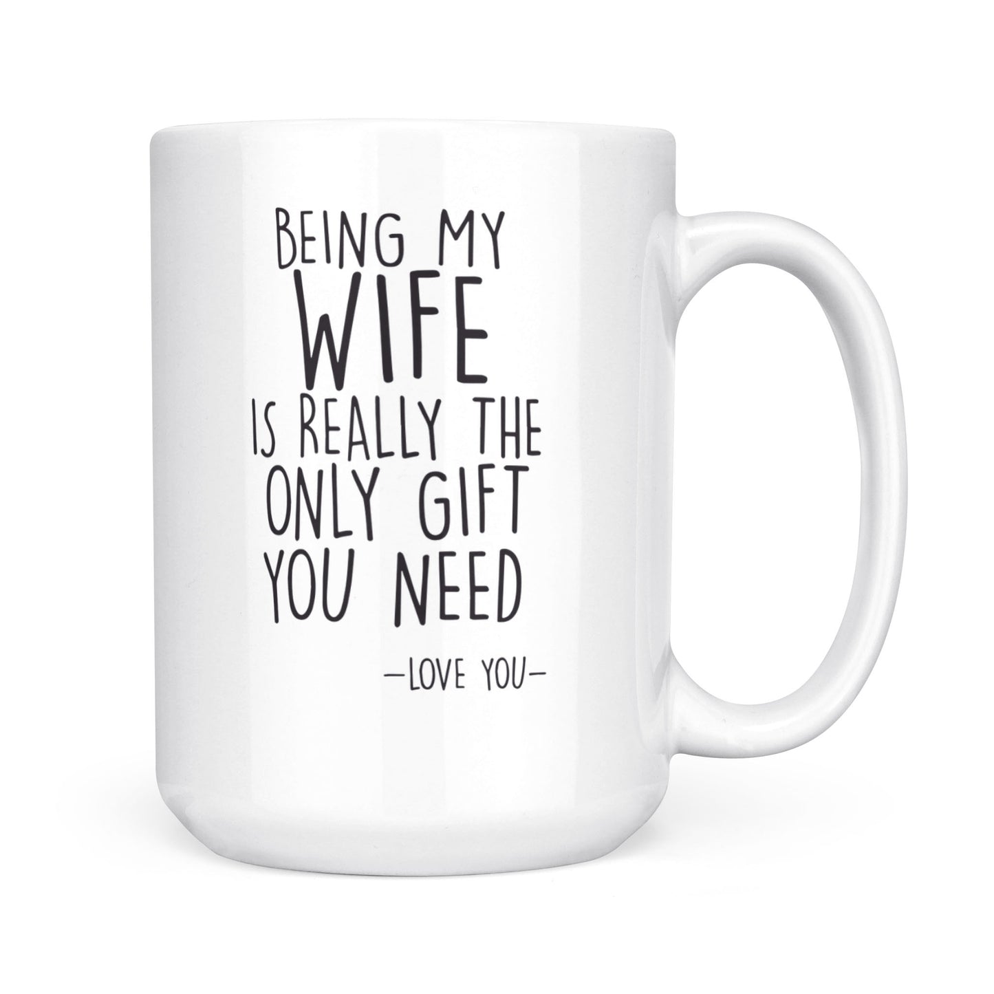 Wife Gifts, Funny Valentine Gift For Wife, Coffee Mug Gift For Wife- FSD1334D07
