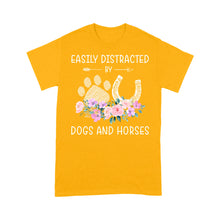 Load image into Gallery viewer, Easily Distracted By Dogs And Horses D06 NQS3122  T-Shirt