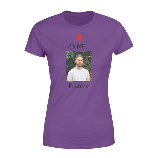 It's me funny t shirt custom photo and name on it
