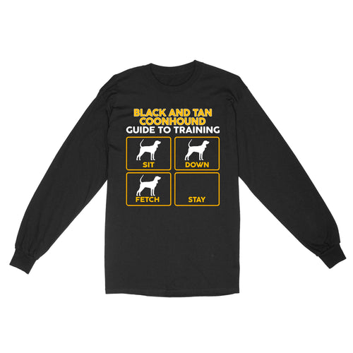 Black and Tan Coonhound Standard Long Sleeve | Funny Guide to Training dog - FSD1090D08