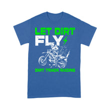 Load image into Gallery viewer, Dirt Bike Men T-shirt - Let Dirt Fly Biker Tee - Cool Dirt Track Motocross Racing Shirt| NMS236 A01