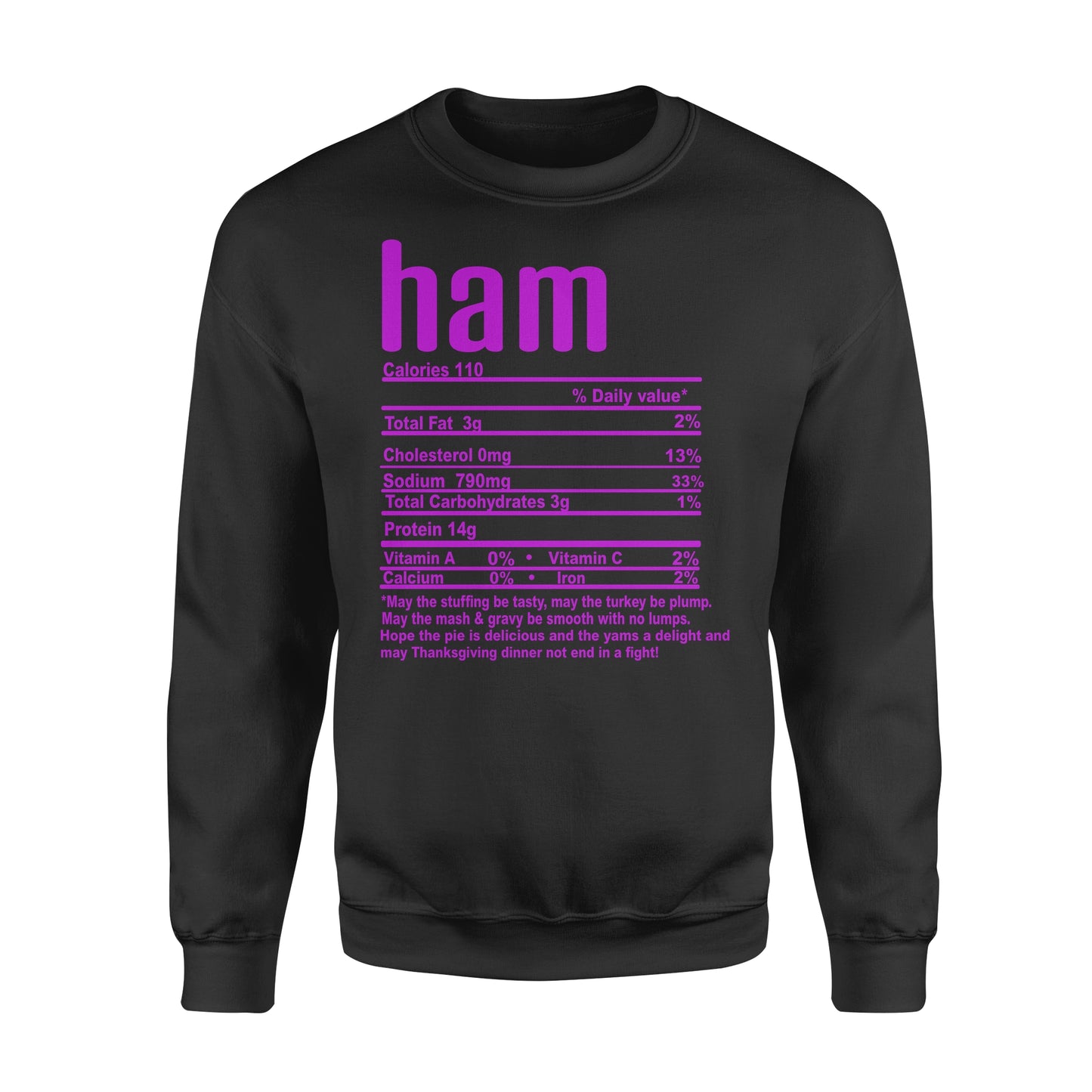 Ham nutritional facts happy thanksgiving funny shirts - Standard Crew Neck Sweatshirt