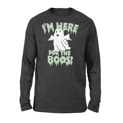 I'm here for the boos - Standard Long Sleeve