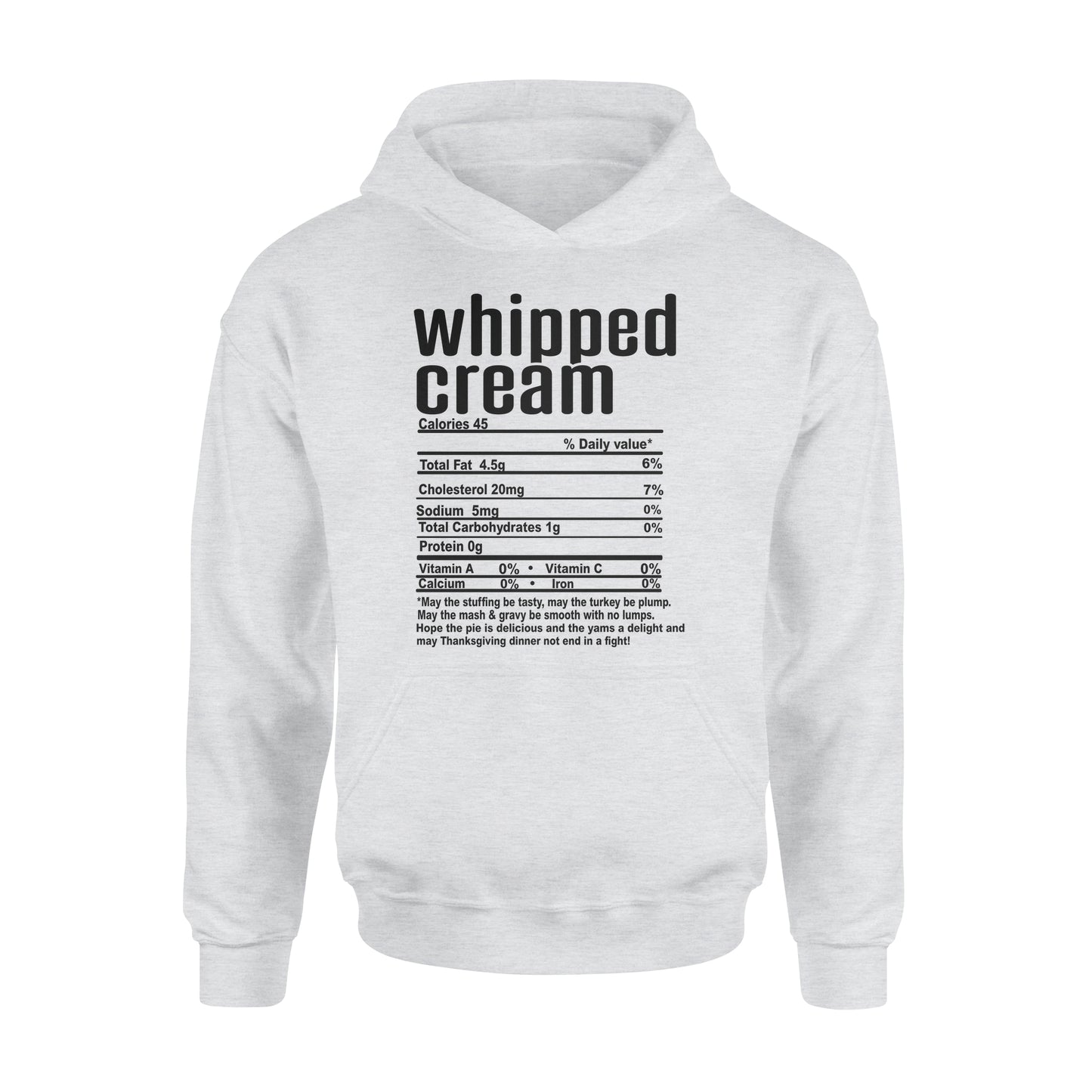 Whipped cream nutritional facts happy thanksgiving funny shirts - Standard Hoodie