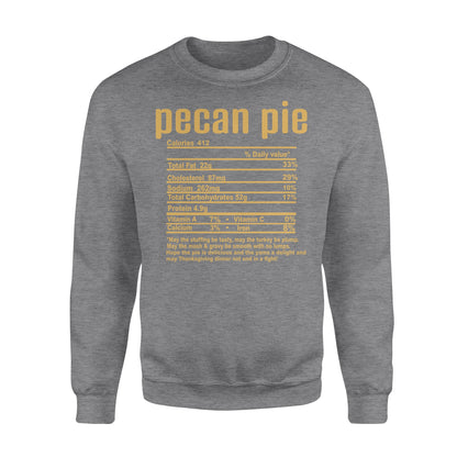 Pecan pie nutritional facts happy thanksgiving funny shirts - Standard Crew Neck Sweatshirt