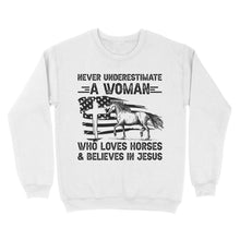 Load image into Gallery viewer, Never underestimate a woman who loves horses and believes in Jesus, horse gifts for girls D03 NQS2680 - Standard Crew Neck Sweatshirt