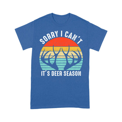 Sorry I can't It's deer season funny vintage hunting deer horn shirt D06 NQS2520 Standard T-Shirt