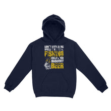 Load image into Gallery viewer, Don't Bother Me While I'm Fishing unless you brought beer, funny fishing and beer shirt D01 NQS2549 Standard Hoodie