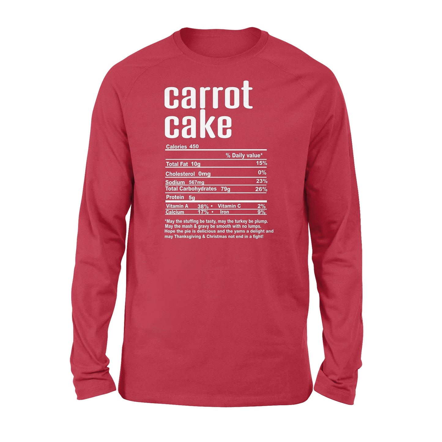Carrot cake nutritional facts happy thanksgiving funny shirts - Standard Long Sleeve