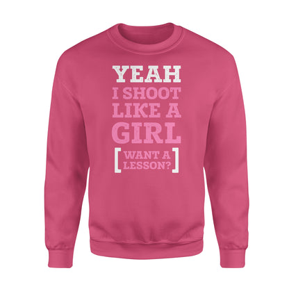 Yeah I shoot like a girl - Standard Crew Neck Sweatshirt