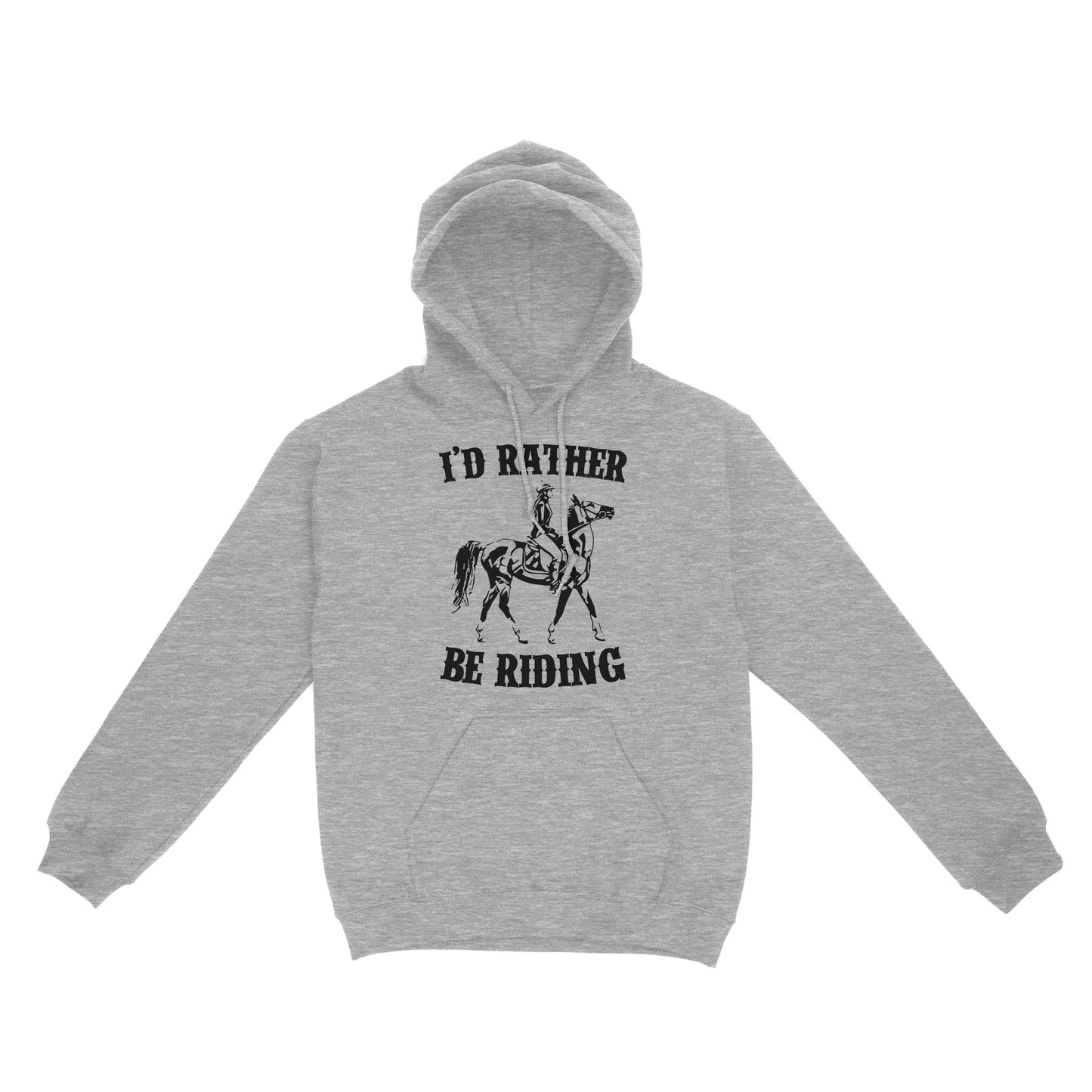 I'd rather be riding, Horse Riding, Gift For Horse Lover, Cowgirl, Horsewoman, Farmer Girl Clothes D02 NQS2802 - Standard Hoodie