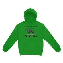 Load image into Gallery viewer, Hunting Without My Dog? Pointless Best Hunting Dog Black Labrador Retriever Dog Hoodie FSD2648D02