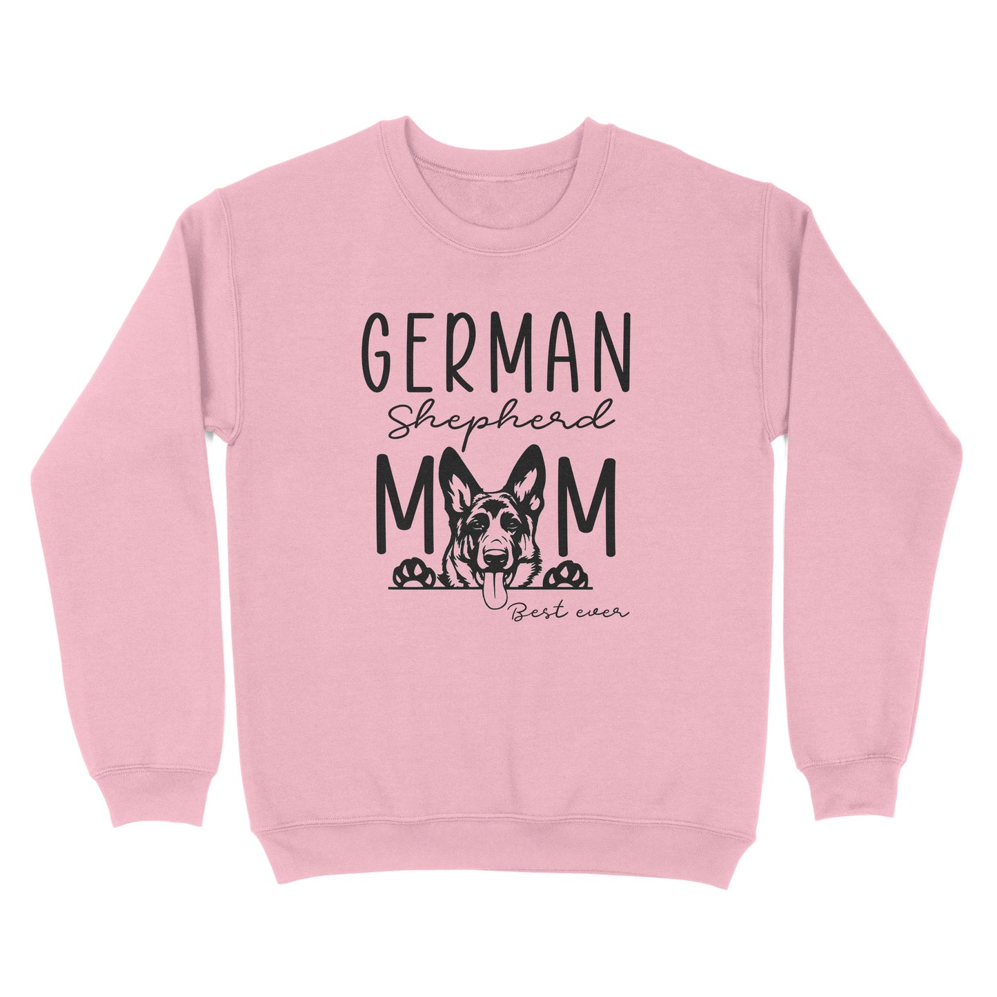 Womens German Shepherd Mom Best Ever Shirt Funny Dog Mom Gift Smiling Dog Standard Sweatshirt FSD2366D08