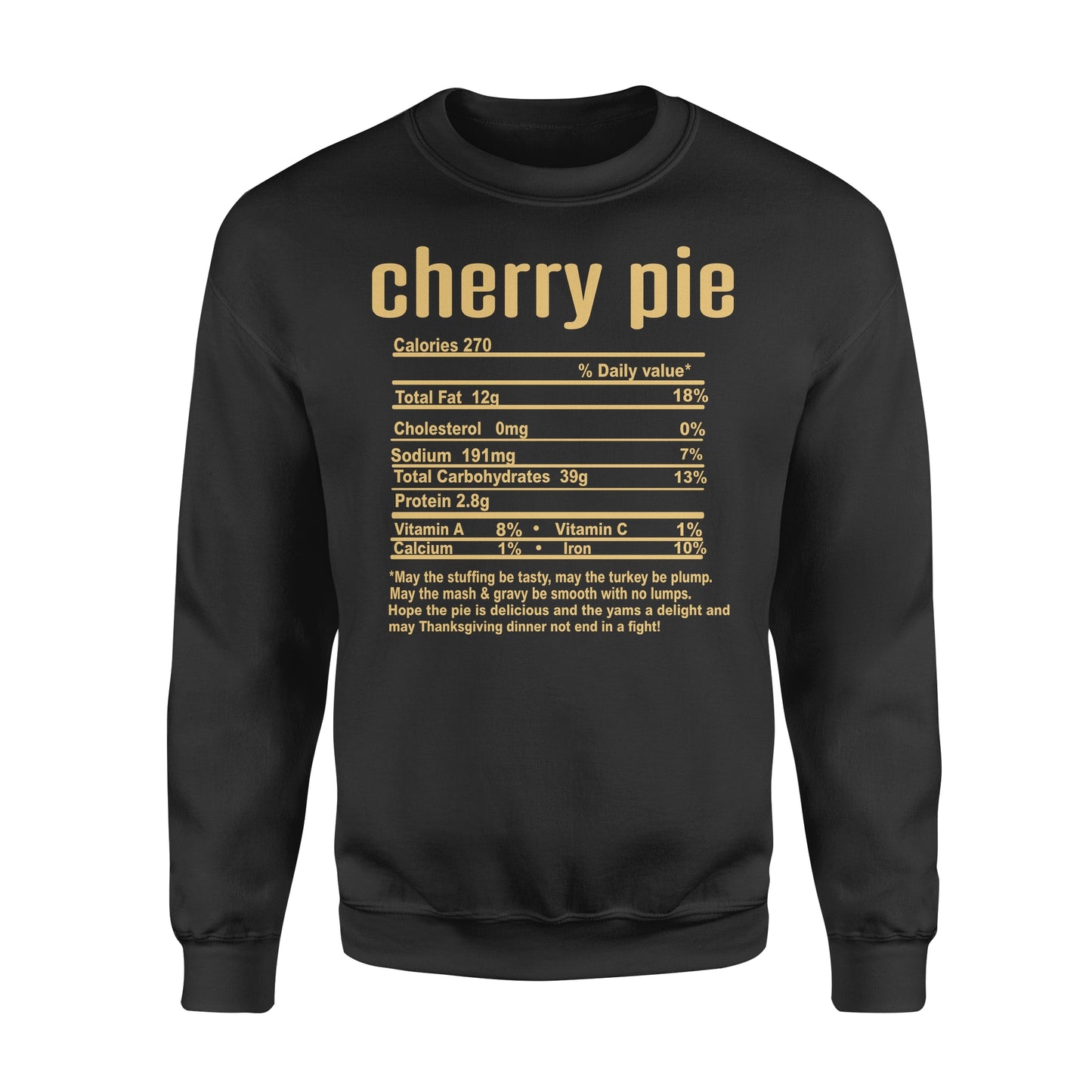 Cherry pie nutritional facts happy thanksgiving funny shirts - Standard Crew Neck Sweatshirt