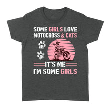 Load image into Gallery viewer, Some Girls Love Motocross &amp; Cats, MX Racing Biker Girl Shirt, Women Rider Off-road Motorcycle Shirt| NMS350 A01