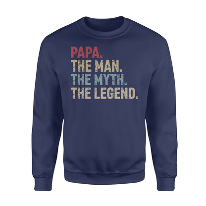Papa - the man the myth the legend over size shirts