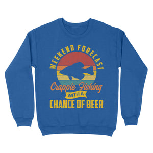 Weekend forecast crappie fishing with a chance of beer D06 NQS2273 - Standard Crew Neck Sweatshirt