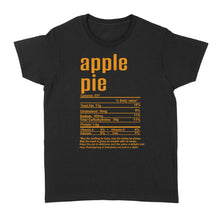 Load image into Gallery viewer, Apple pie nutritional facts happy thanksgiving funny shirts - Standard Women's T-shirt