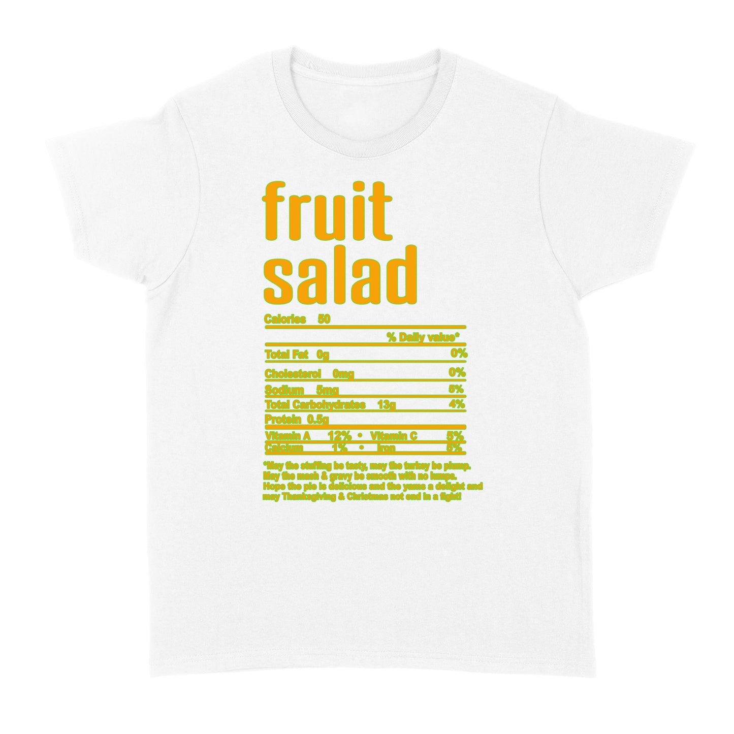 Fruit salad nutritional facts happy thanksgiving funny shirts - Standard Women's T-shirt