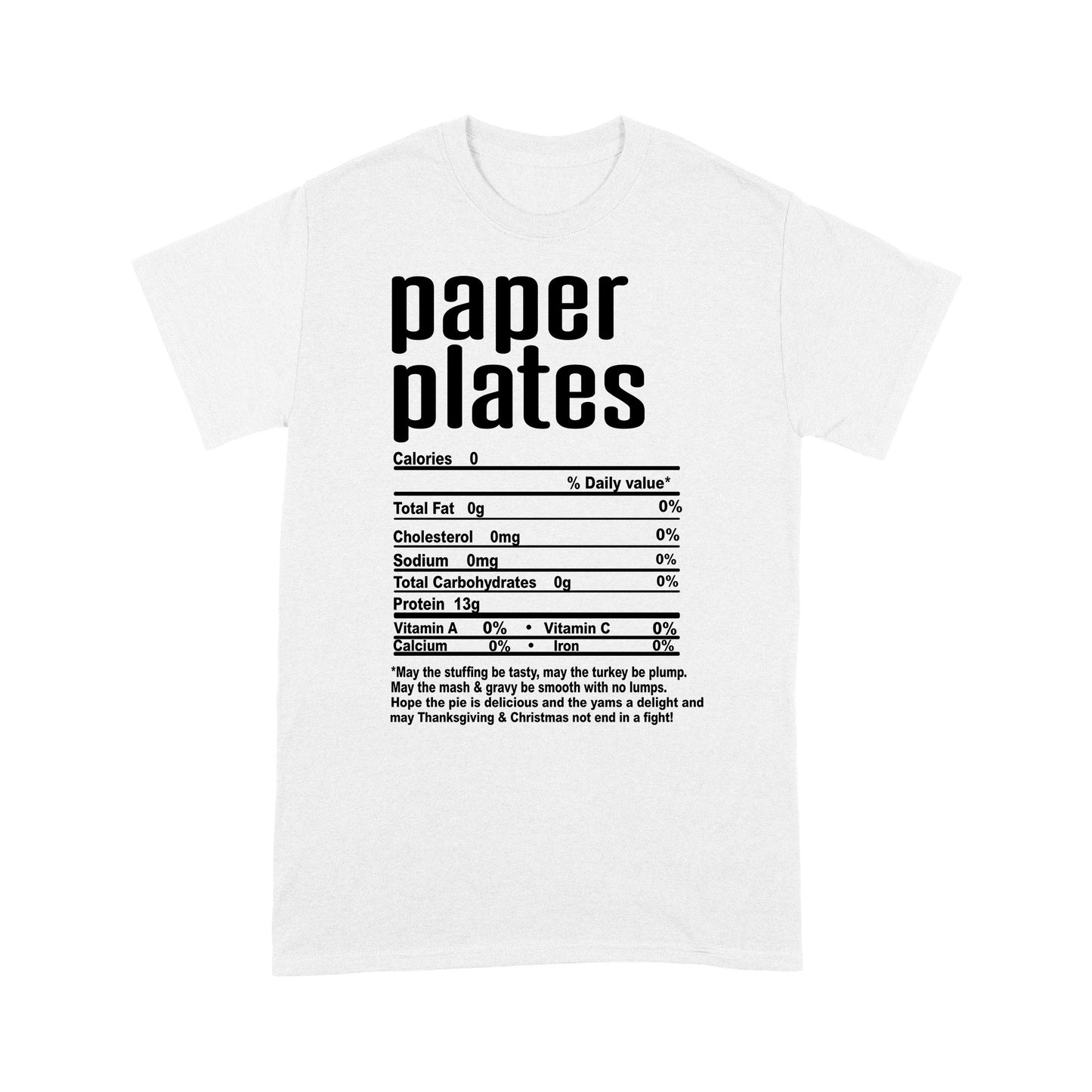 Paper plates nutritional facts happy thanksgiving funny shirts - Standard T-shirt
