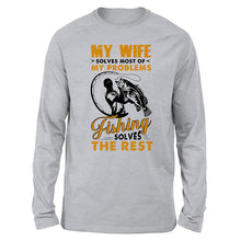 Load image into Gallery viewer, My wife solves most of my problems funny fishing shirts A244