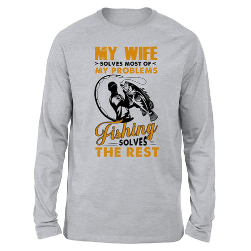 My wife solves most of my problems funny fishing shirts A244