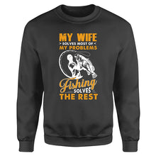 Load image into Gallery viewer, My wife solves most of my problems funny fishing shirts A244