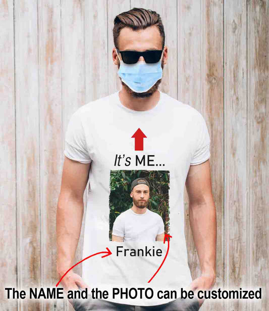 It's me funny t shirt custom photo and name on it