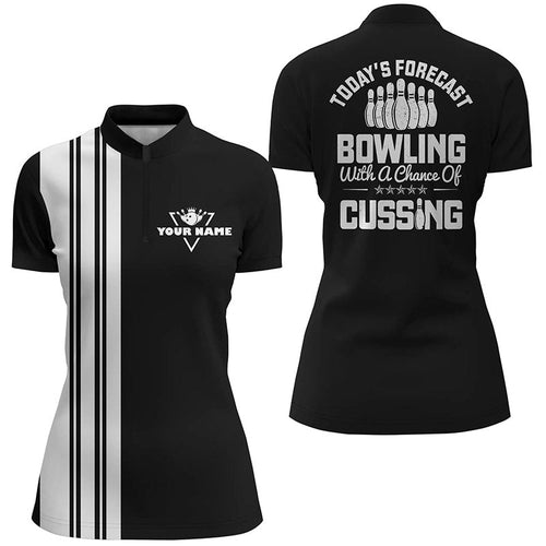 Black white retro bowling Quarter Zip shirts for women custom Today forecast bowling chance of cussing NQS6908