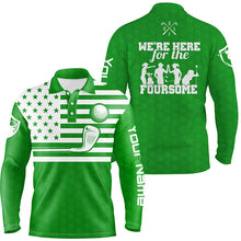 Load image into Gallery viewer, Green white American flag mens golf polo shirts custom name we're here for the foursome golf gifts NQS5088