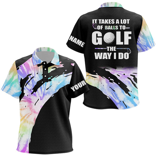 Funny Black Kid golf polos shirts custom name It takes a lot of balls to golf the way I do | Tie Dye NQS7012