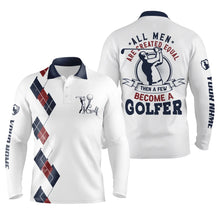 Load image into Gallery viewer, Funny Men golf polo shirts custom all men are created equal then a few become a golfer golf outfit men NQS4697