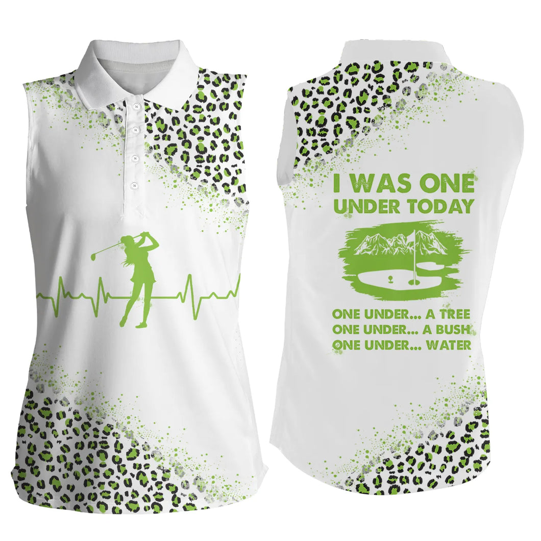 Funny Golf shirts for women I was one under today green leopard women Sleeveless polo shirts NQS4818