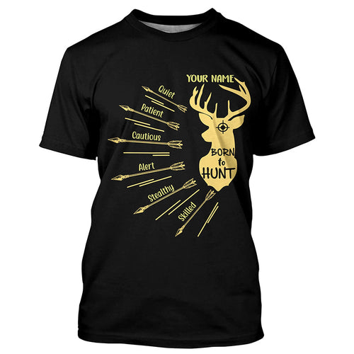 Personalized Born to Hunt with Hunter's Qualities Shirt, Perfect Custom Shirt for Deer Hunter, Hunting Gifts FSD4201