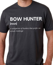 Load image into Gallery viewer, Bow Hunter Definition funny hunting shirt, archery hunting t-shirt - FSD1249D06