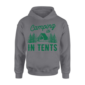 Women's Camping is in Tents T Shirt Funny Intense Camping Shirt for Women - I06D07250115