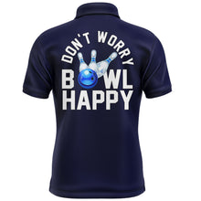 Load image into Gallery viewer, Custom Bowling Shirt for Men, Don't Worry Bowl Happy, Blue Bowling Polo Jersey Short Sleeve Bowlers NBP165