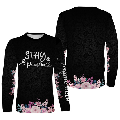 Dog Mom Shirt Hoodie Long Sleeve| Stay Pawsitive Shirt Floral Gift for Her, Dog Mom, Dog Lover Gift| JTSD281