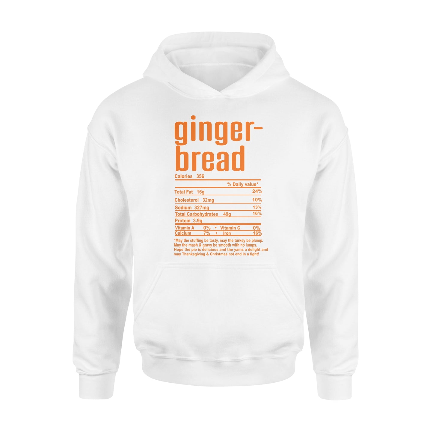 Gingerbread nutritional facts happy thanksgiving funny shirts - Standard Hoodie