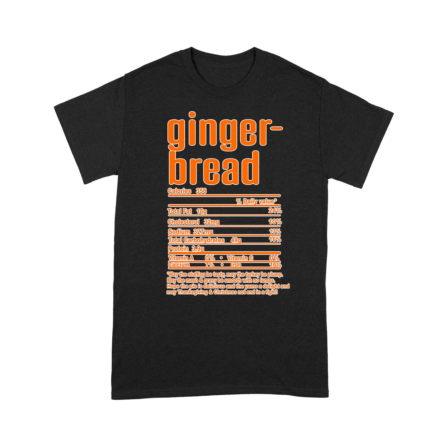 Gingerbread nutritional facts happy thanksgiving funny shirts - Standard T-shirt